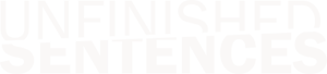 Unfinished Sentences